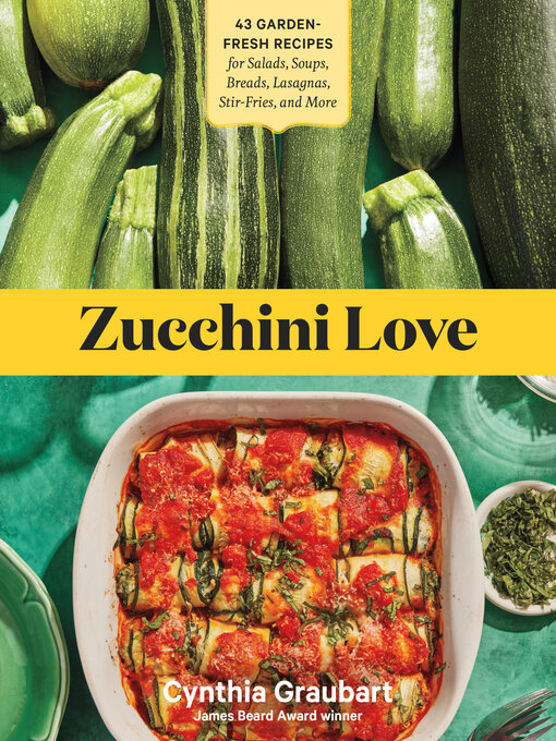 Title details for Zucchini Love by Cynthia Graubart - Wait list